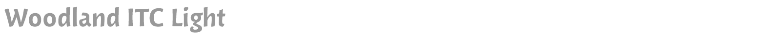 Woodland ITC Light font preview